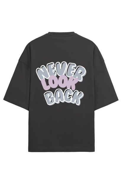 Premium T-shirt Round Neck - NEVER LOOK BACK